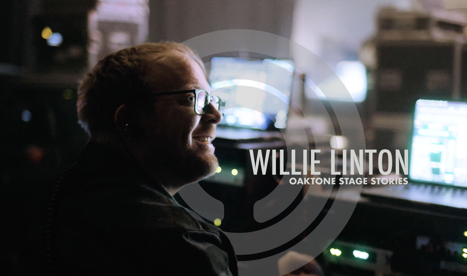 Oaktone Stage Stories - Willie Linton (Post Malone Playback Engineer)